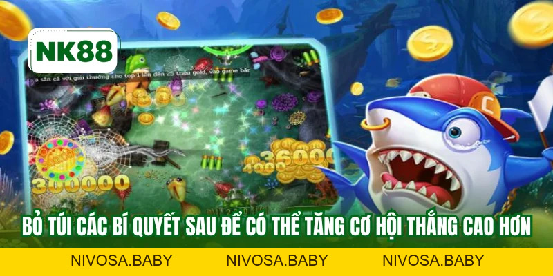 Bắn Cá H5 NK88 Và Sức Hấp Dẫn Lớn Không Thể Bỏ Qua