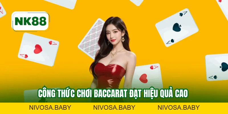 Công Thức Đánh Baccarat NK88 - Công Thức Hay Nhanh Thắng