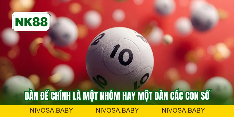 Tạo Dàn Đề NK88 - Hướng Dẫn Nuôi Dàn Chắc Chắn Ăn 100%