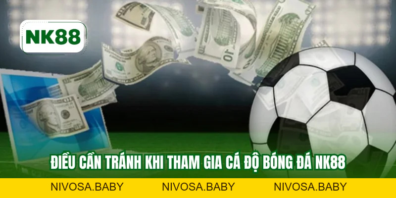 Cá Độ Bóng Đá NK88 - Kinh Nghiệm Soi Kèo Từ Chuyên Gia