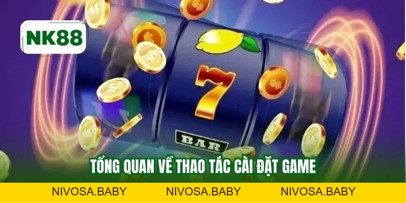 Tải Game Nổ Hũ Đổi Tiền Mặt NK88 Chơi Hiệu Quả Bền Lâu